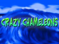 Crazy Chameleons